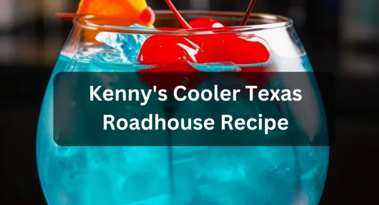 Kenny's Cooler Texas Roadhouse Recipe