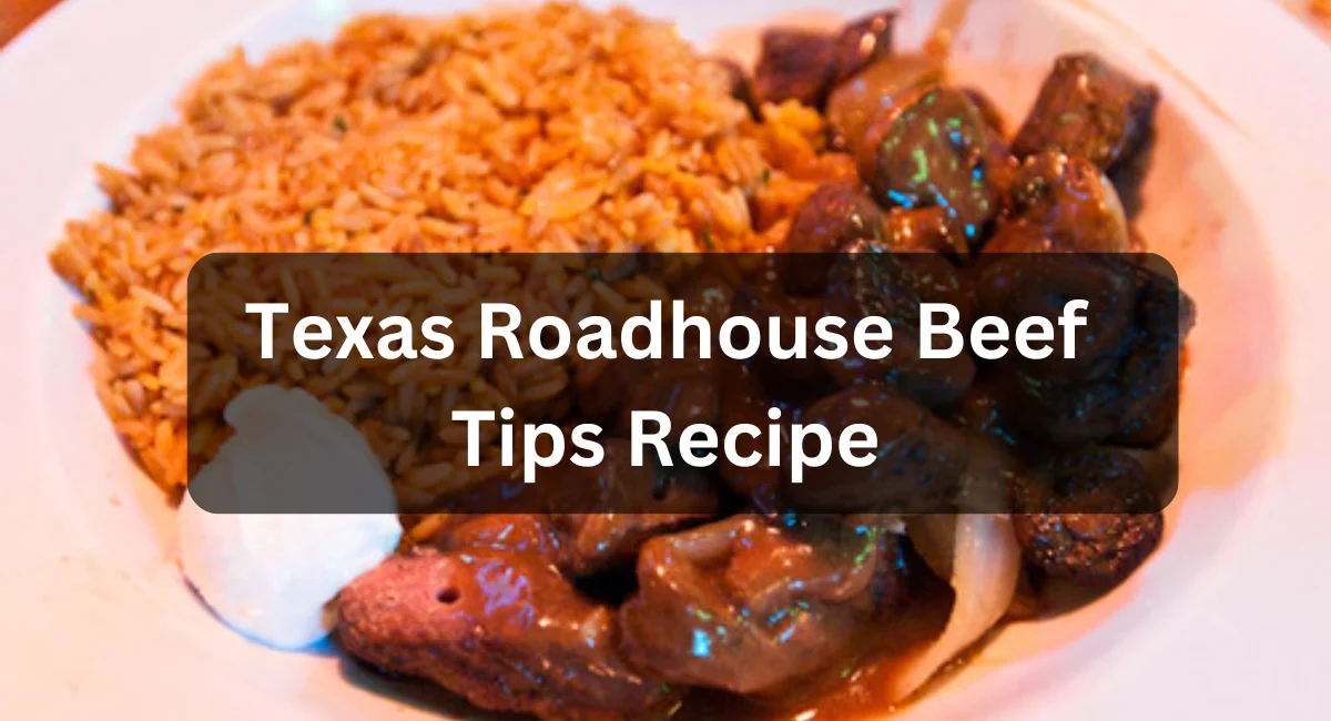 Texas Roadhouse Beef Tips Recipe