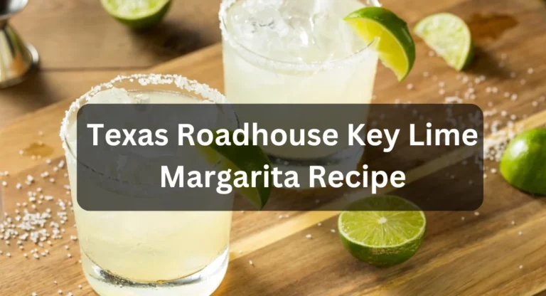 Texas Roadhouse Key Lime Margarita Recipe