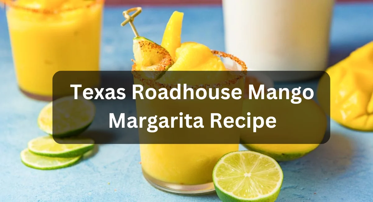 Texas Roadhouse Mango Margarita Recipe