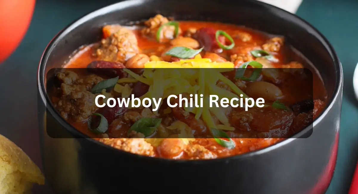 Cowboy Chili Recipe