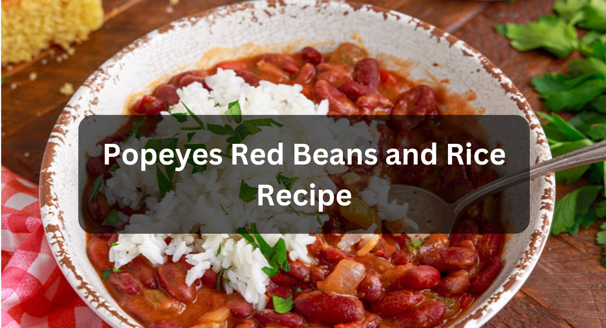 Popeyes Red Beans and Rice Recipe